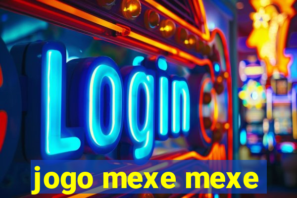 jogo mexe mexe